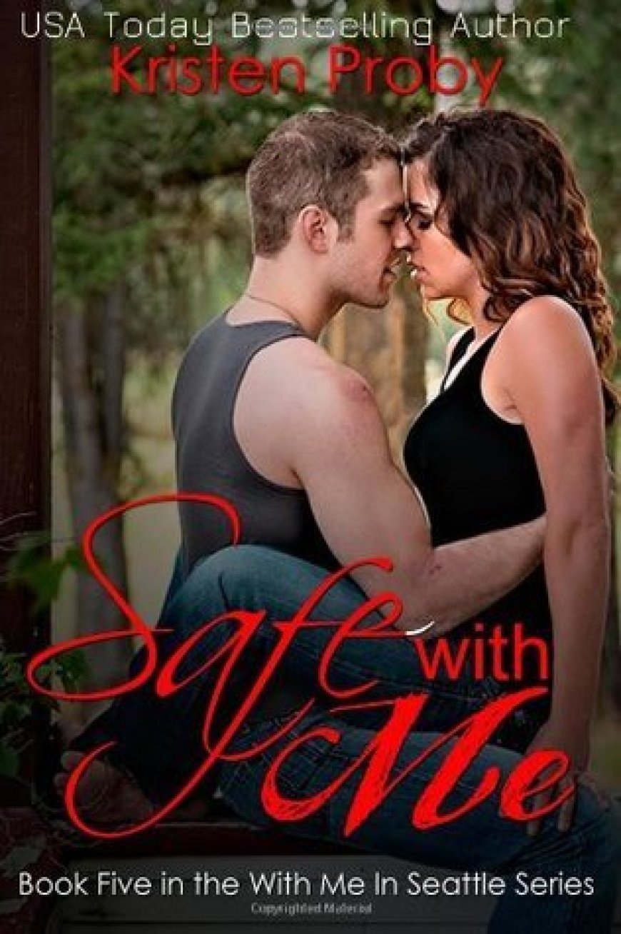 [PDF] With Me in Seattle #5 Safe with Me by Kristen Proby Free Download