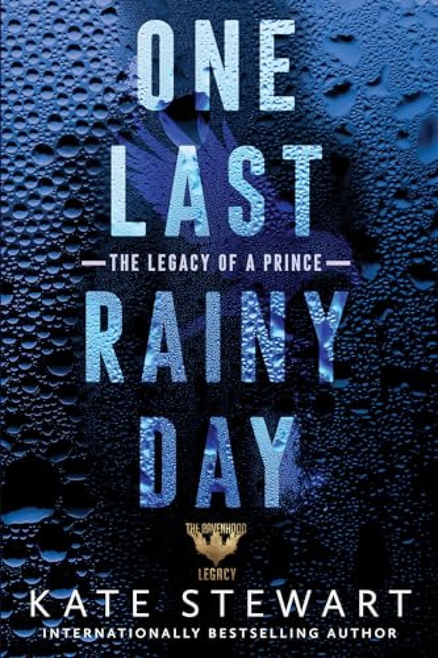 [PDF] Ravenhood Legacy #1 One Last Rainy Day by Kate Stewart