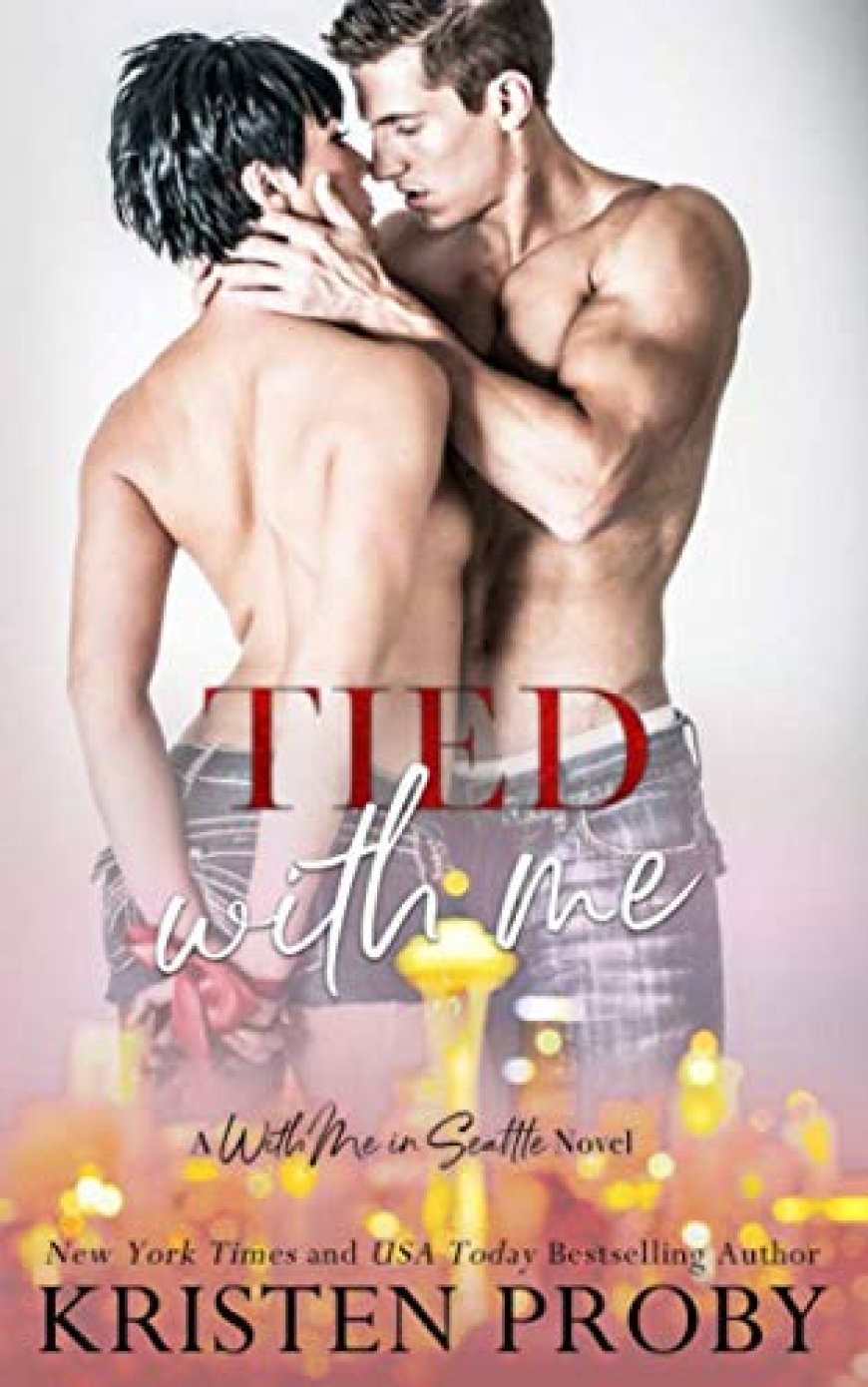 [PDF] With Me in Seattle #6 Tied With Me by Kristen Proby Free Download