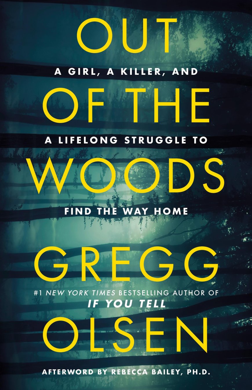 [PDF] Out of the Woods by Gregg Olsen Free Download
