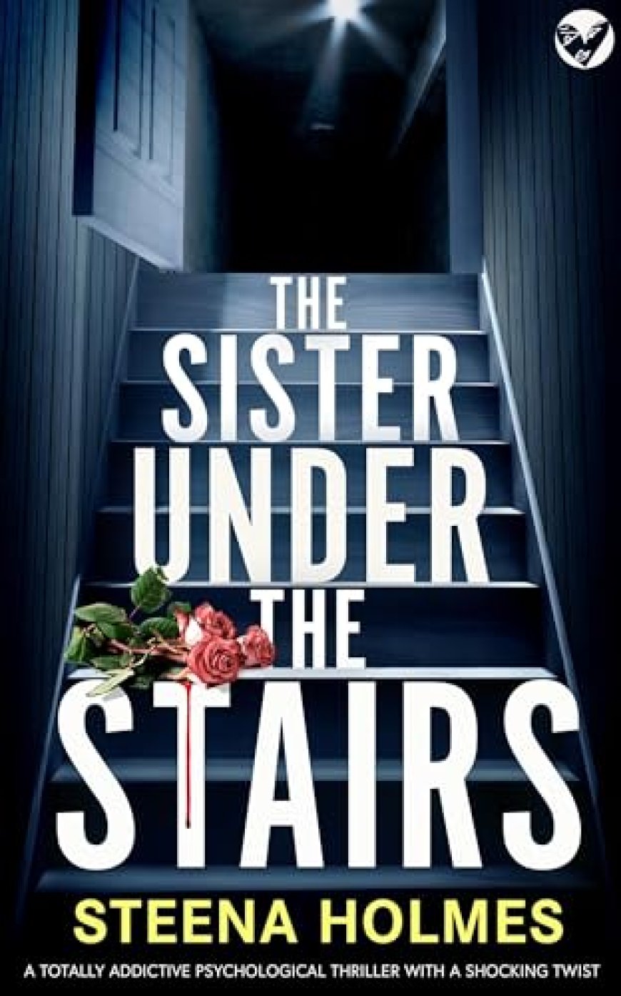 [PDF] The Sister Under the Stairs by Steena Holmes Free Download