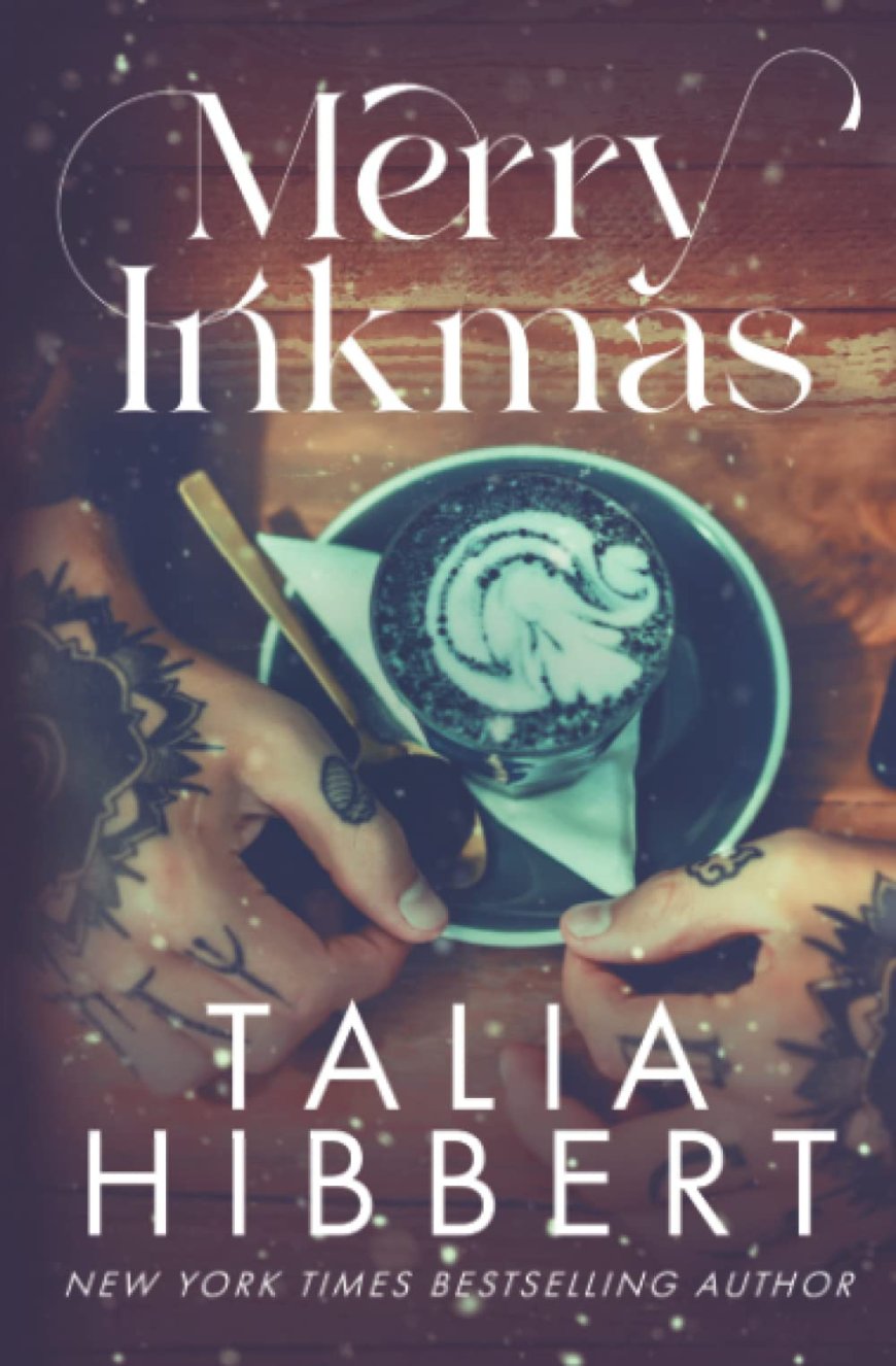 [PDF] Merry Inkmas by Talia Hibbert