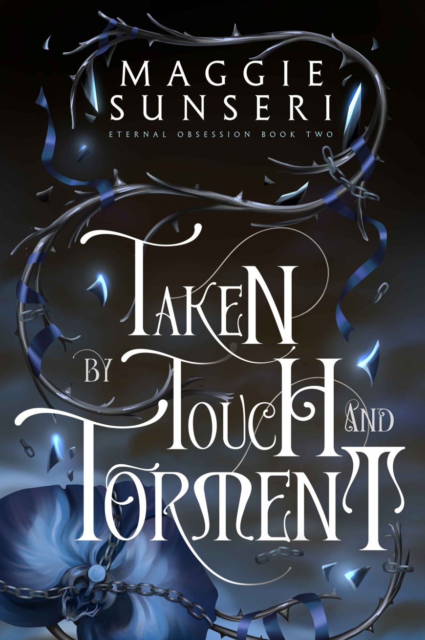 [PDF] Eternal Obsession #2 Taken by Touch and Torment by Maggie Sunseri