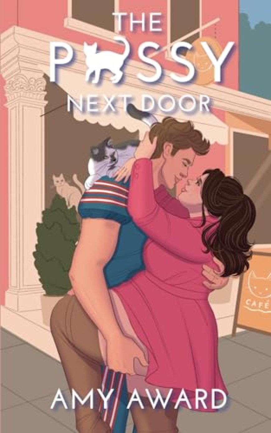 [PDF] The Cocky Kingmans #3 The P*ssy Next Door by Amy Award