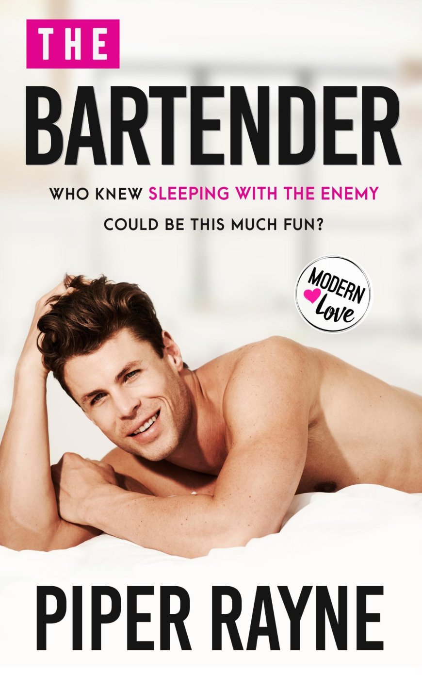 [PDF] Modern Love #1 The Bartender by Piper Rayne Free Download