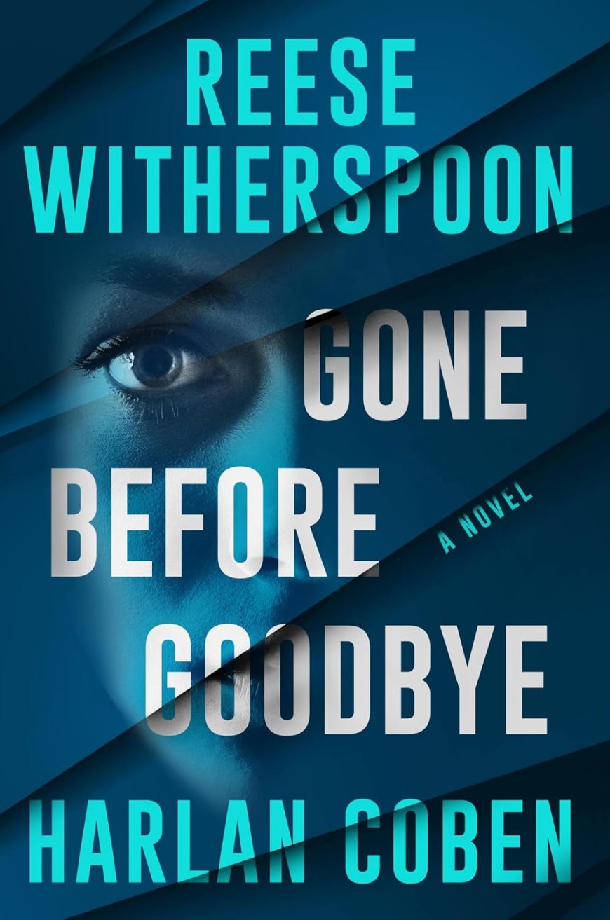 [PDF] Gone Before Goodbye by Reese Witherspoon Free Download