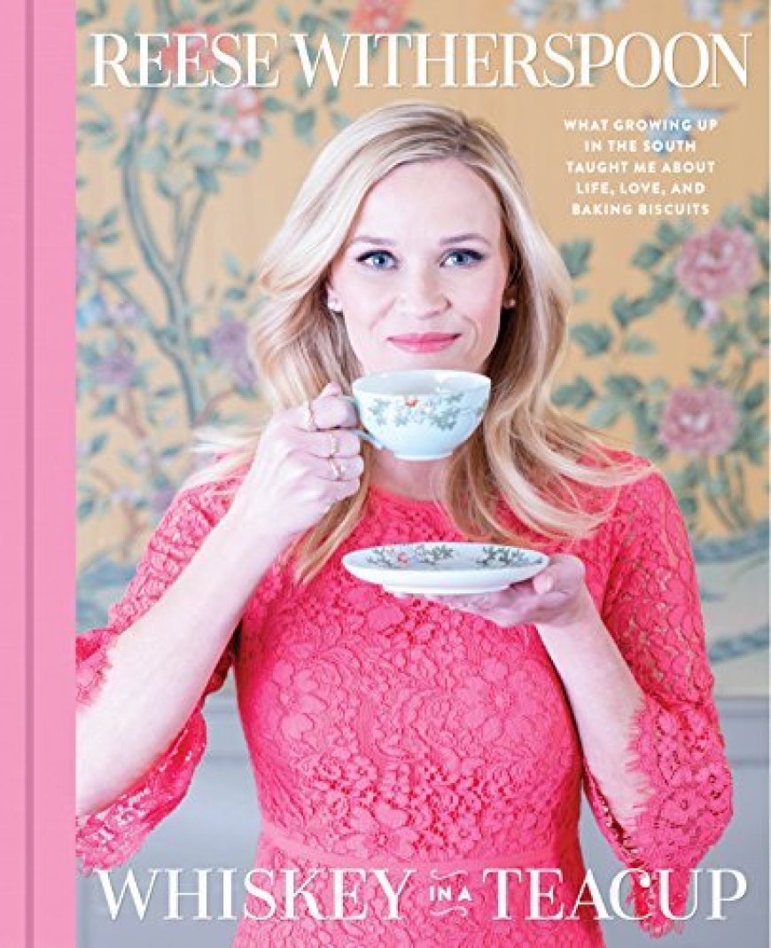 [PDF] Whiskey in a Teacup by Reese Witherspoon