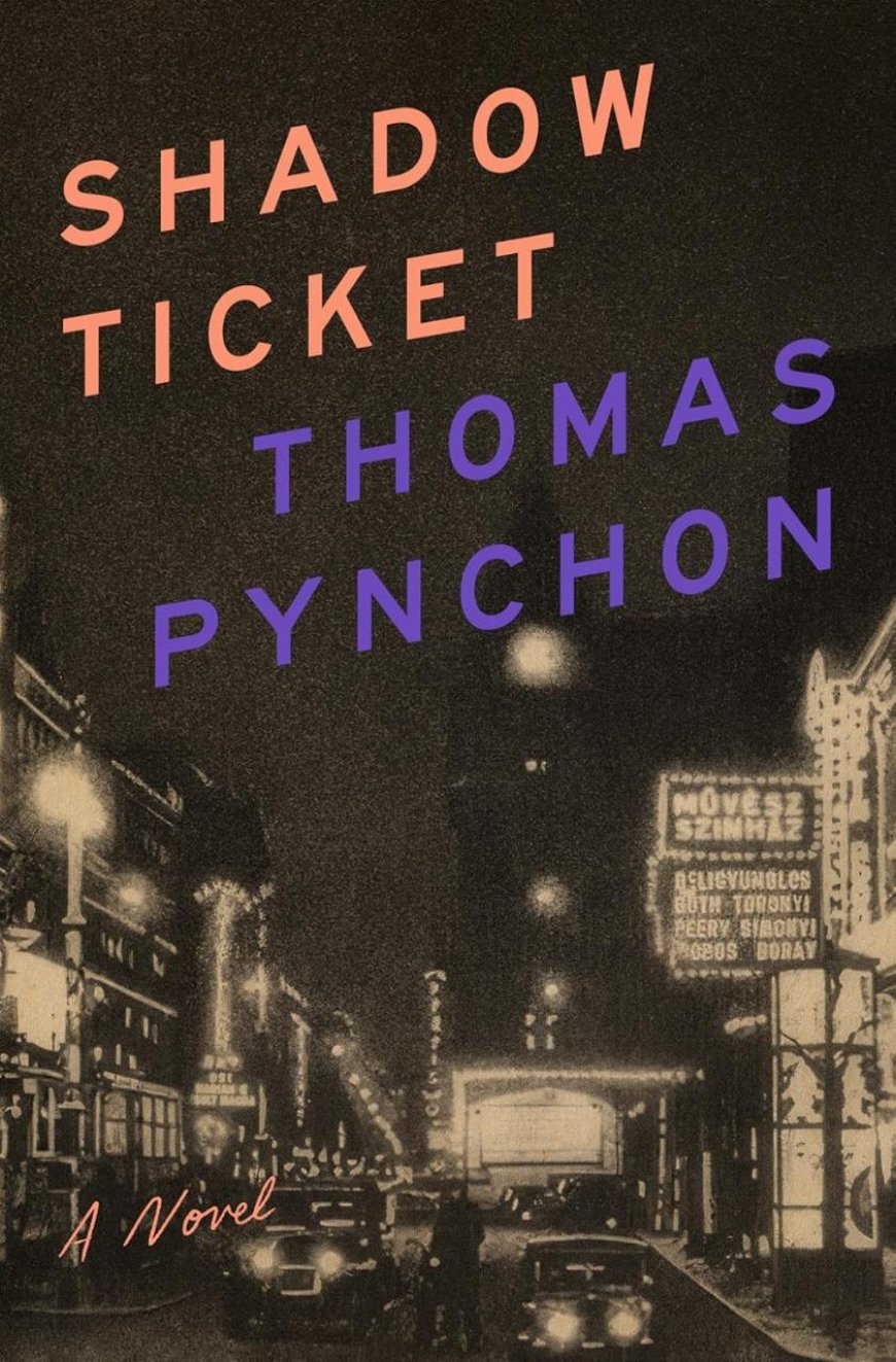[PDF] Shadow Ticket by Thomas Pynchon Free Download