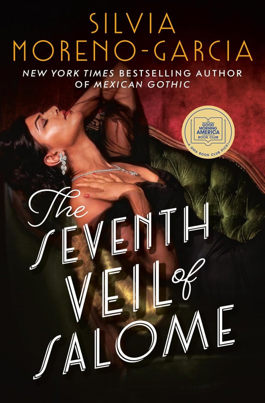 [PDF] The Seventh Veil of Salome by Silvia Moreno-Garcia Free Download
