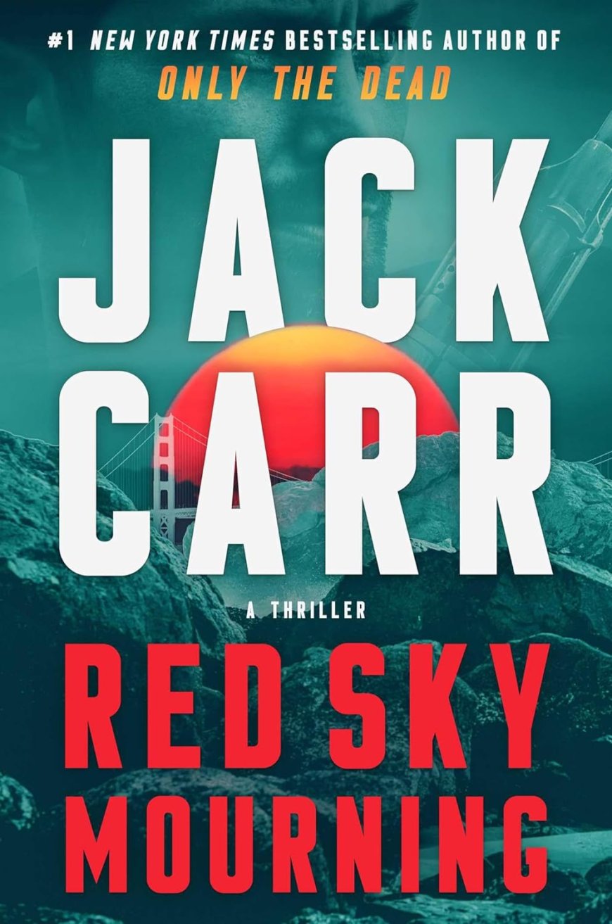 [PDF] Terminal List #7 Red Sky Mourning by Jack Carr Free Download