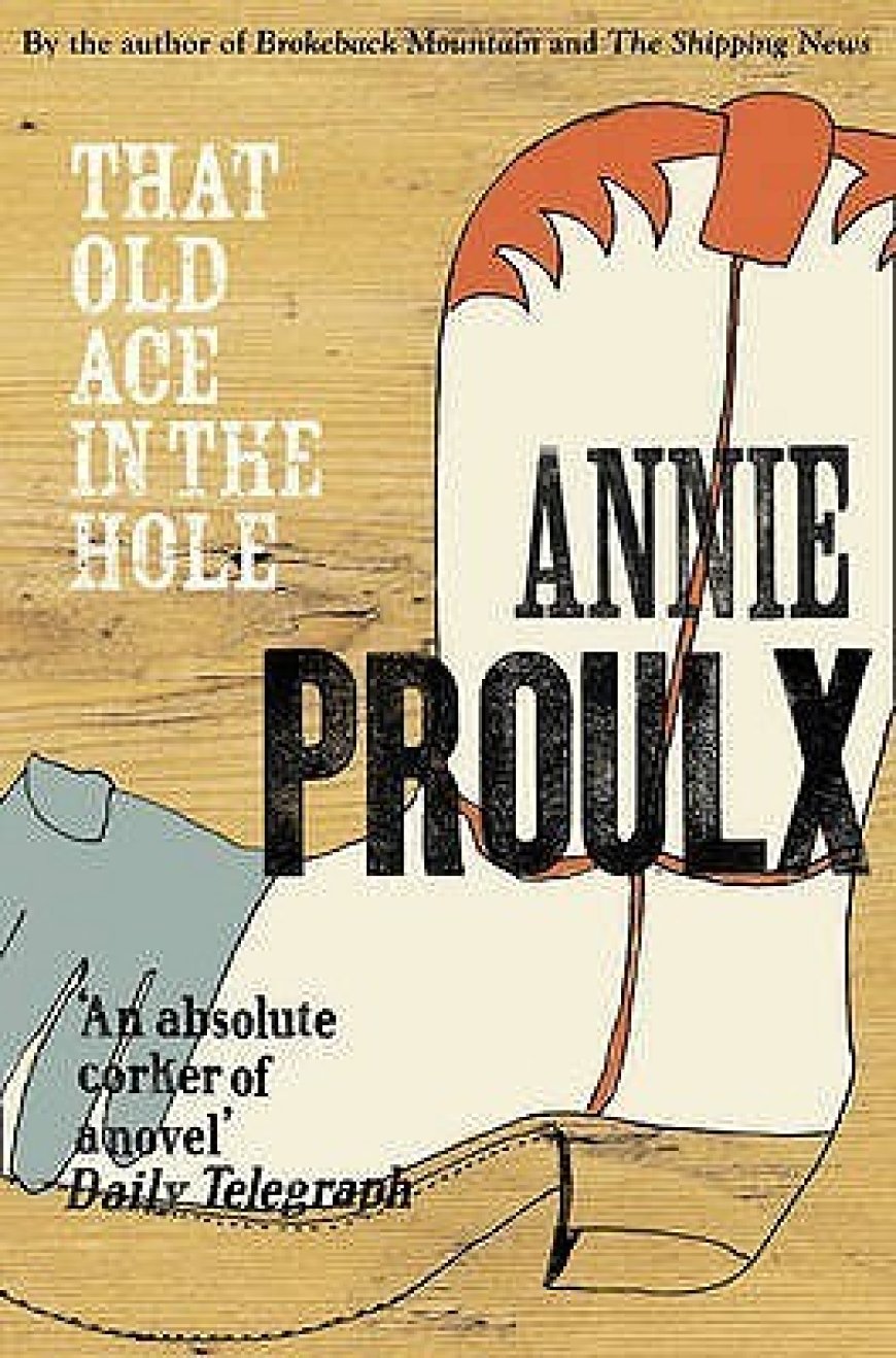 [PDF] That Old Ace in the Hole by Annie Proulx Free Download