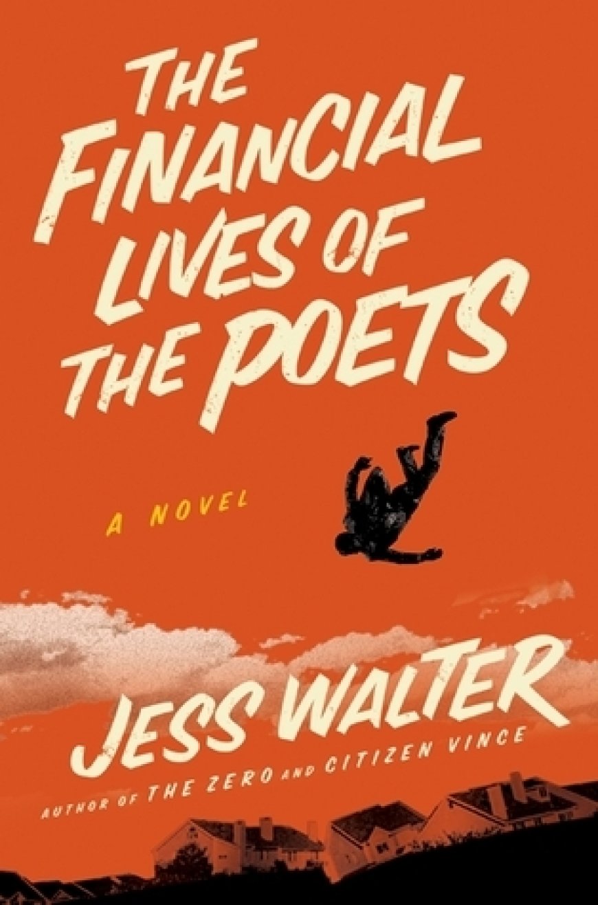 [PDF] The Financial Lives of the Poets by Jess Walter Free Download