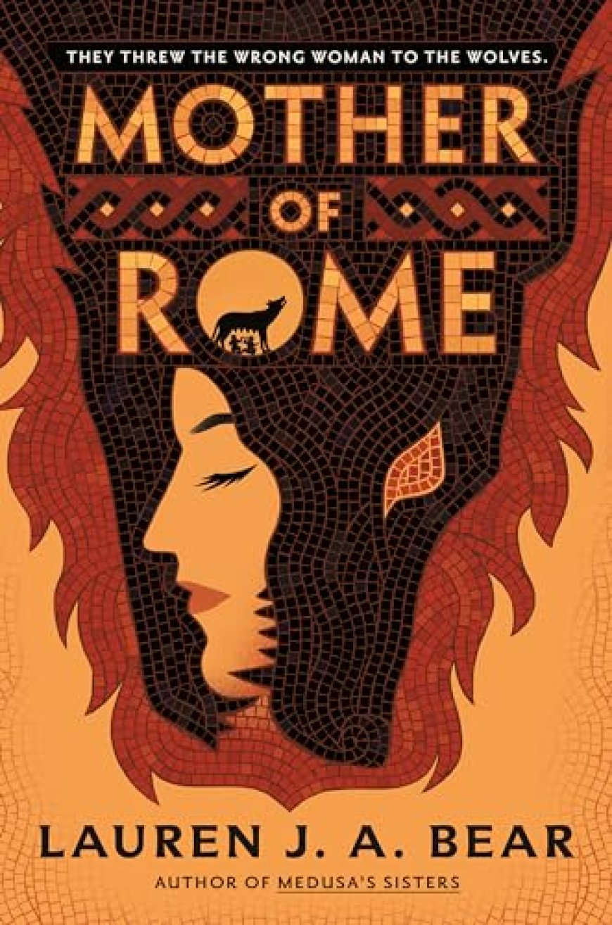 [PDF] Mother of Rome by Lauren J.A. Bear Free Download