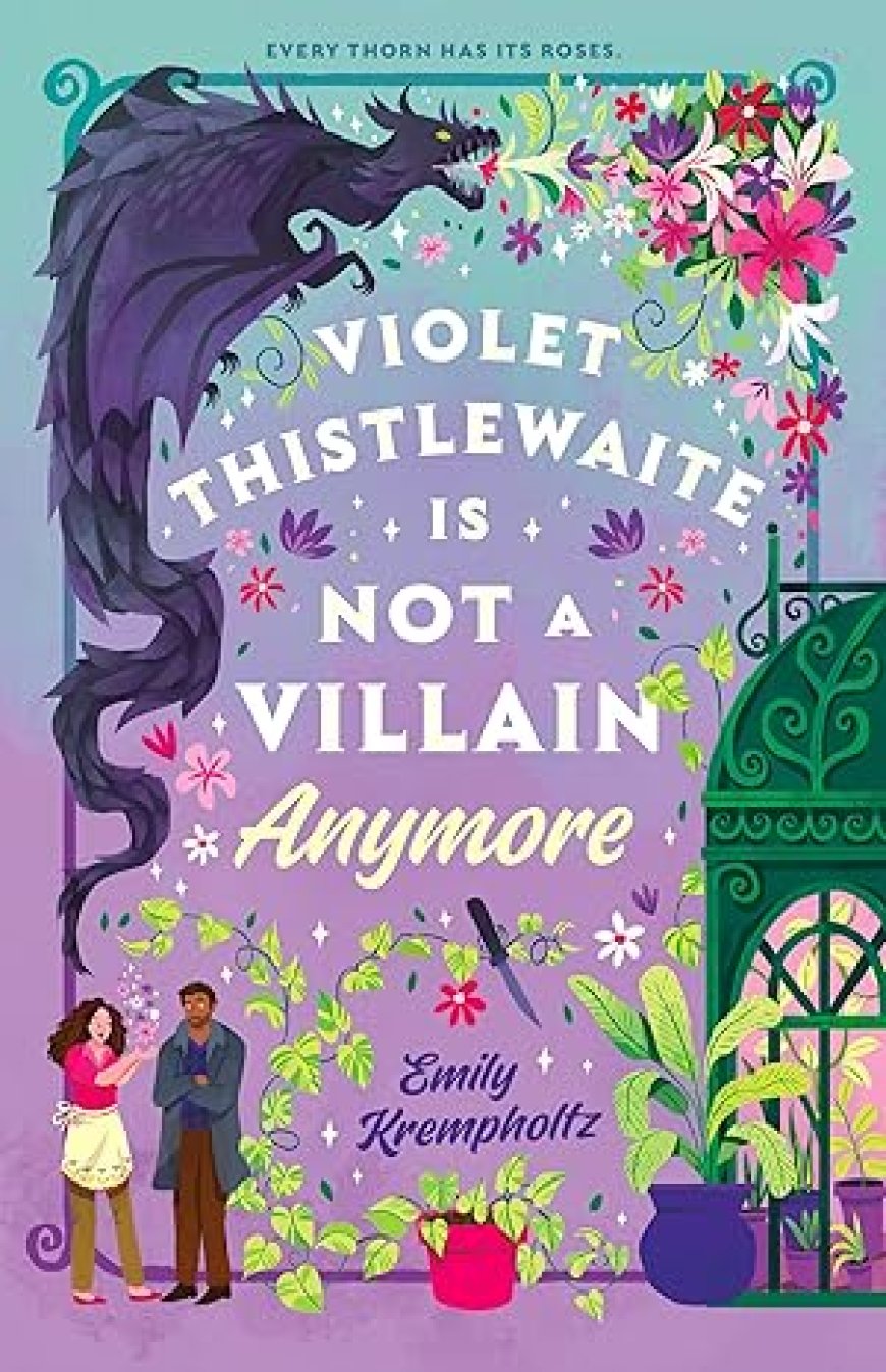 [PDF] Violet Thistlewaite Is Not a Villain Anymore by Emily Krempholtz Free Download