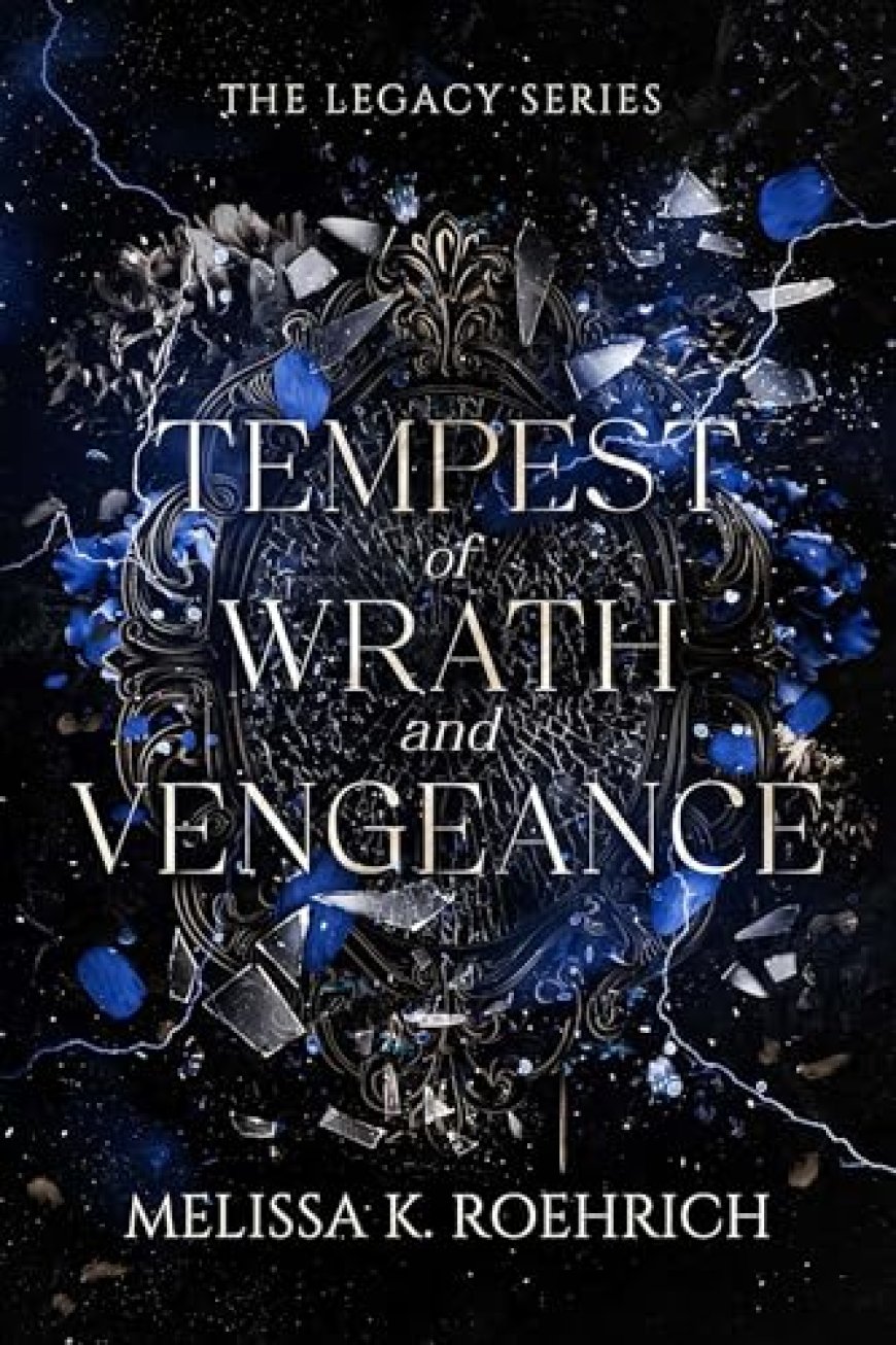[PDF] Legacy #3 Tempest of Wrath and Vengeance by Melissa K. Roehrich Free Download