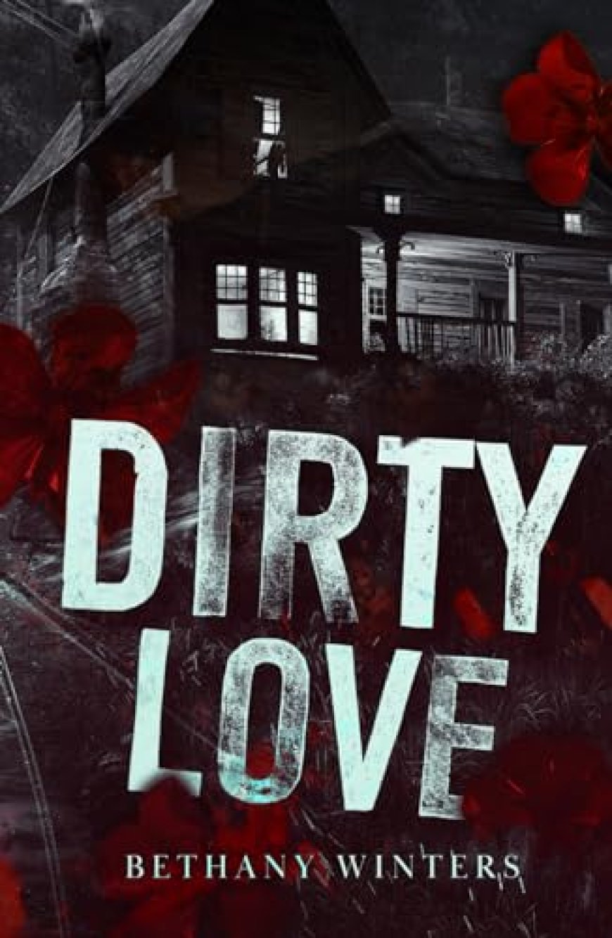 [PDF] Dirty Love by Bethany Winters Free Download