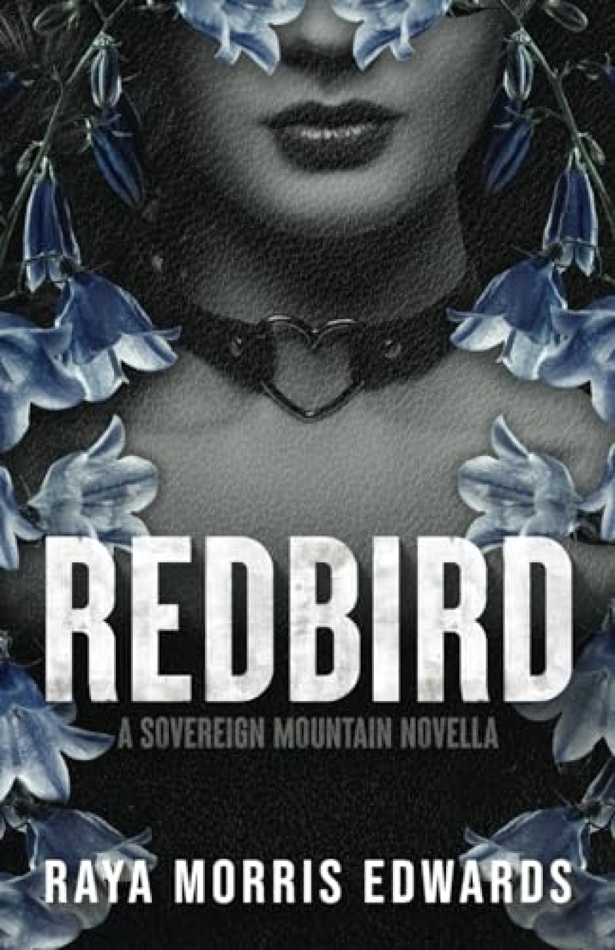 [PDF] The Sovereign Mountain #1.5 Redbird: A Sovereign Mountain Novella Free Download