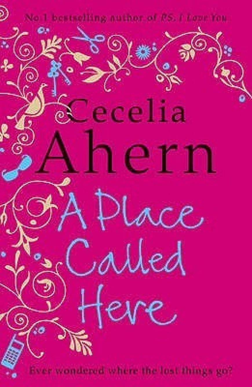 [PDF] A Place Called Here by Cecelia Ahern Free Download