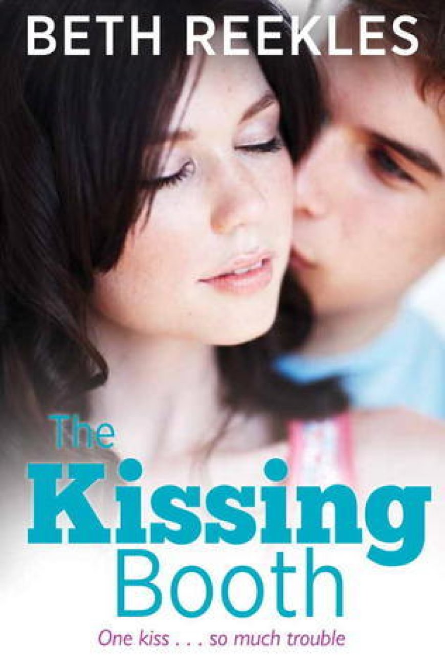 [PDF] The Kissing Booth #1 by Beth Reekles Free Download