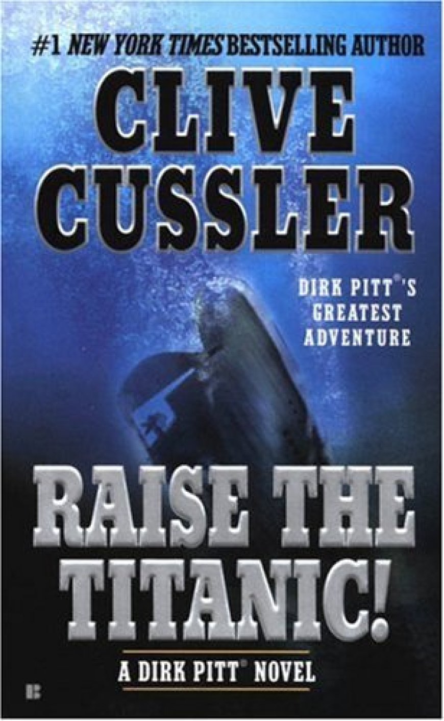 [PDF] Dirk Pitt® #4 Raise the Titanic! by Clive Cussler Free Download