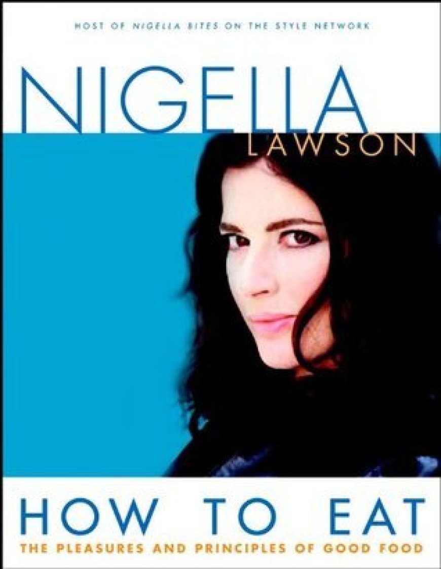 [PDF] How to Eat by Nigella Lawson