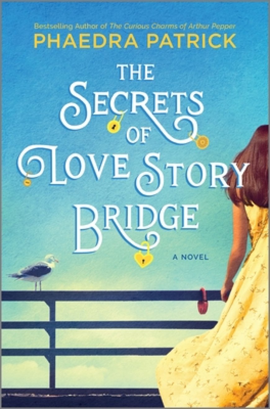 [PDF] The Secrets of Love Story Bridge by Phaedra Patrick Free Download