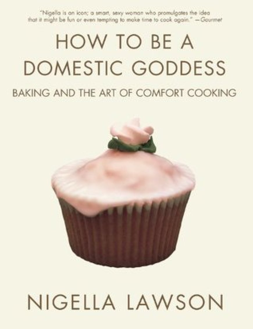 [PDF] How to Be a Domestic Goddess by Nigella Lawson Free Download
