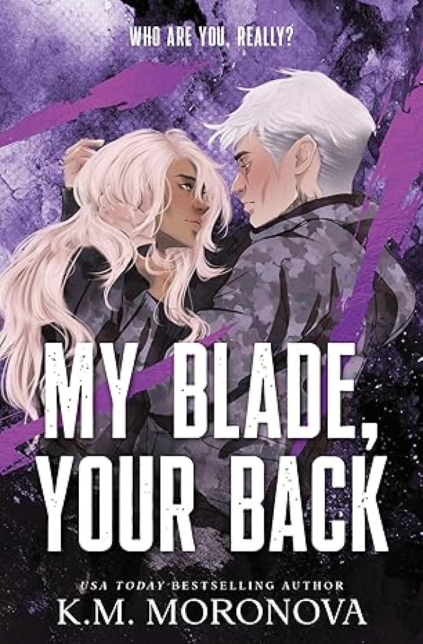 [PDF] Dark Forces #2 My Blade, Your Back by K.M. Moronova Free Download
