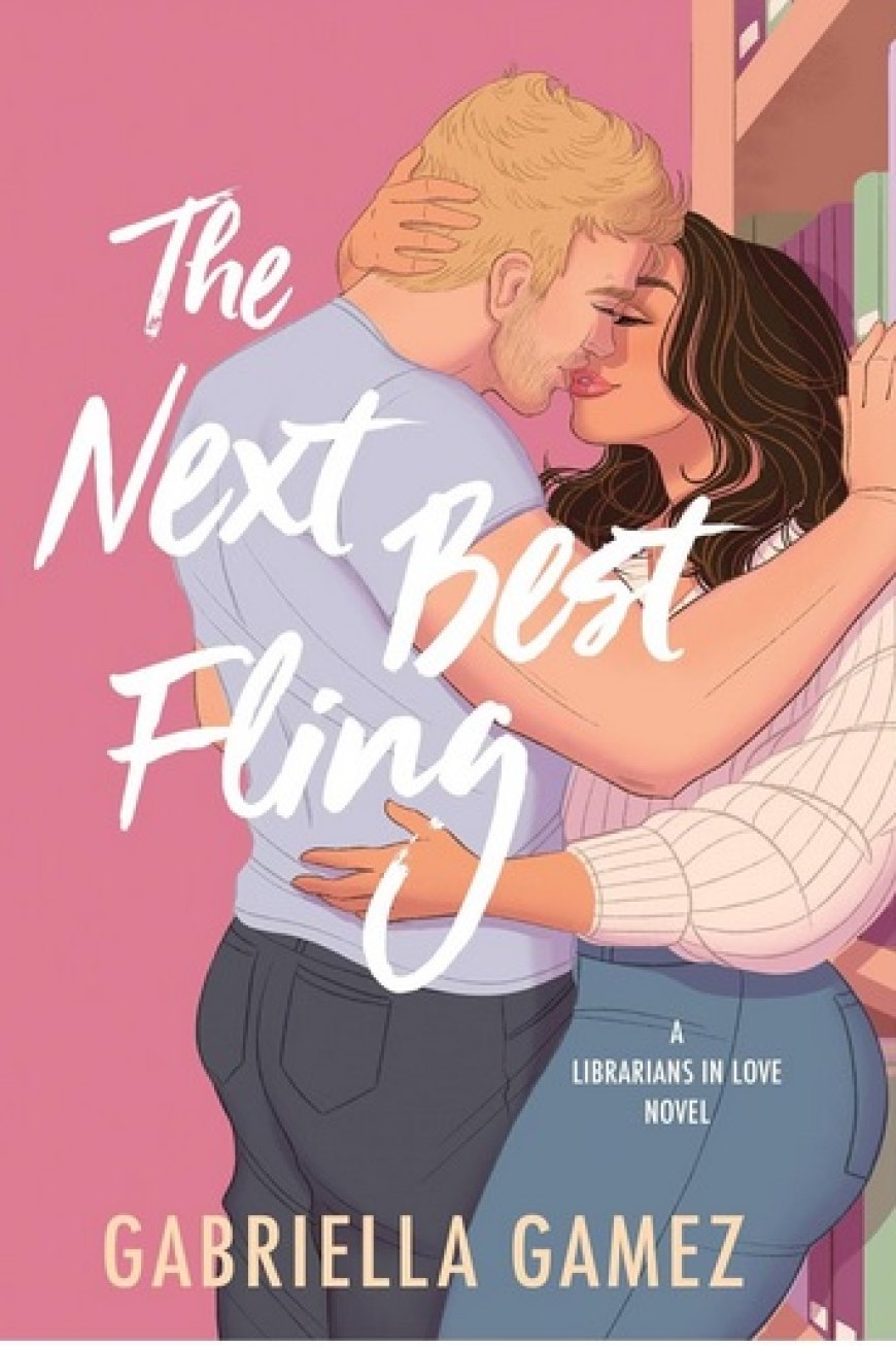 [PDF] Librarians in Love #1 The Next Best Fling by Gabriella Gamez