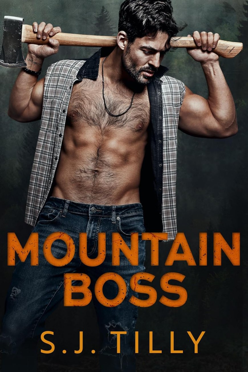 [PDF] Mountain Men #1 Mountain Boss by S.J. Tilly Free Download