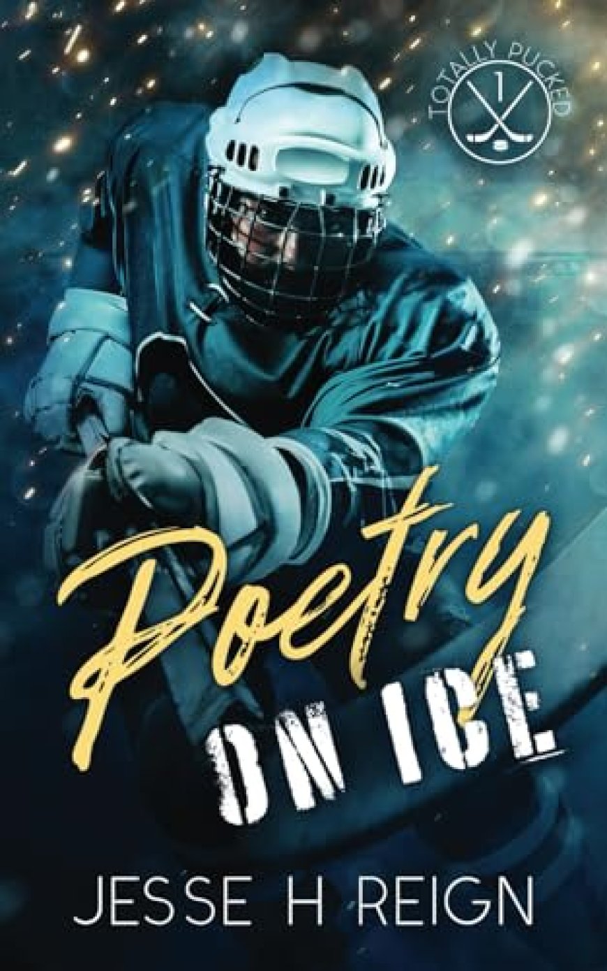[PDF] Totally Pucked #1 Poetry On Ice by Jesse H. Reign Free Download