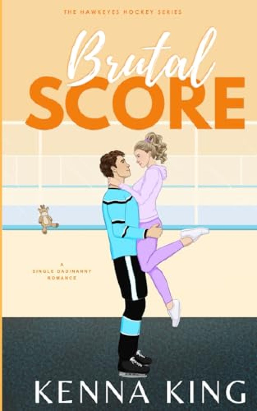 [PDF] Hawkeyes Hockey #3 Brutal Score by Kenna King Free Download