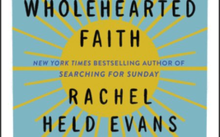 [PDF] Wholehearted Faith by Rachel Held Evans , Jeff Chu Free Download