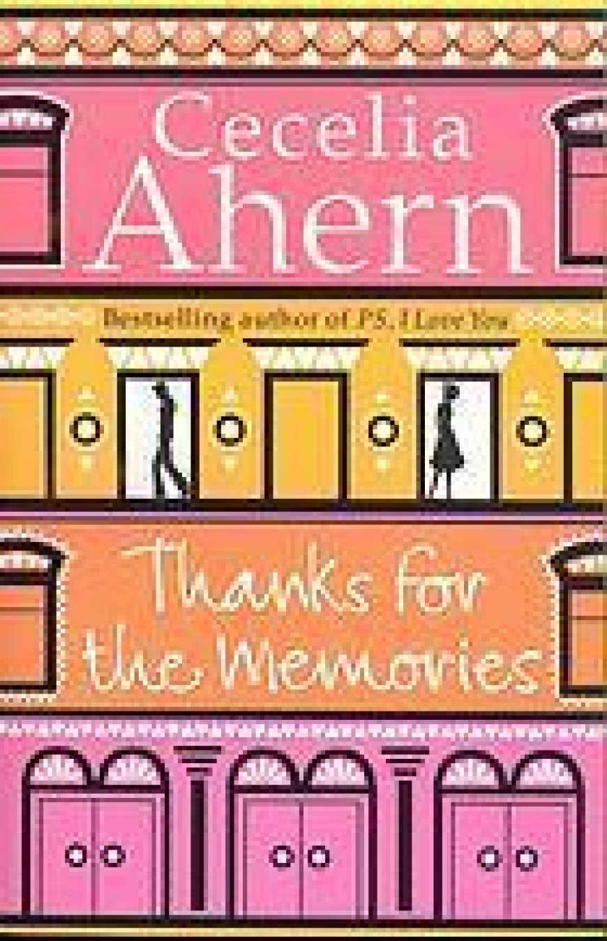 [PDF] Thanks for the Memories by Cecelia Ahern Free Download