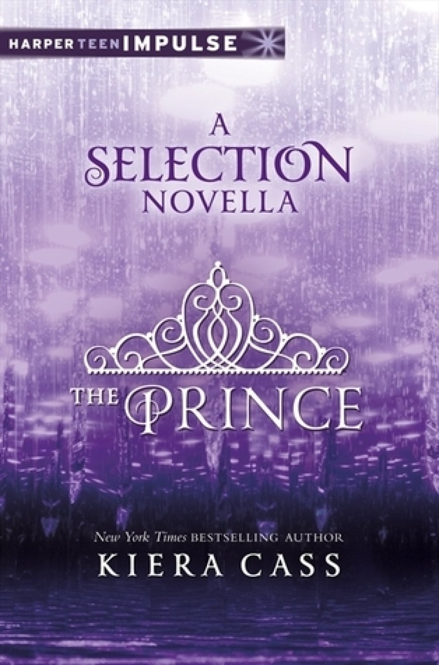[PDF] The Selection #0.5 The Prince by Kiera Cass Free Download
