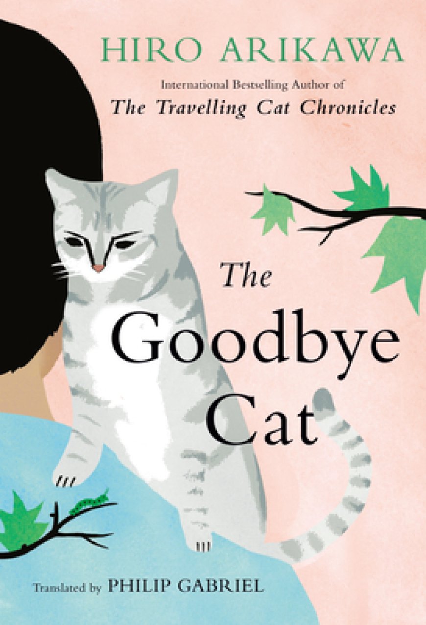 [PDF] The Goodbye Cat by Hiro Arikawa Free Download