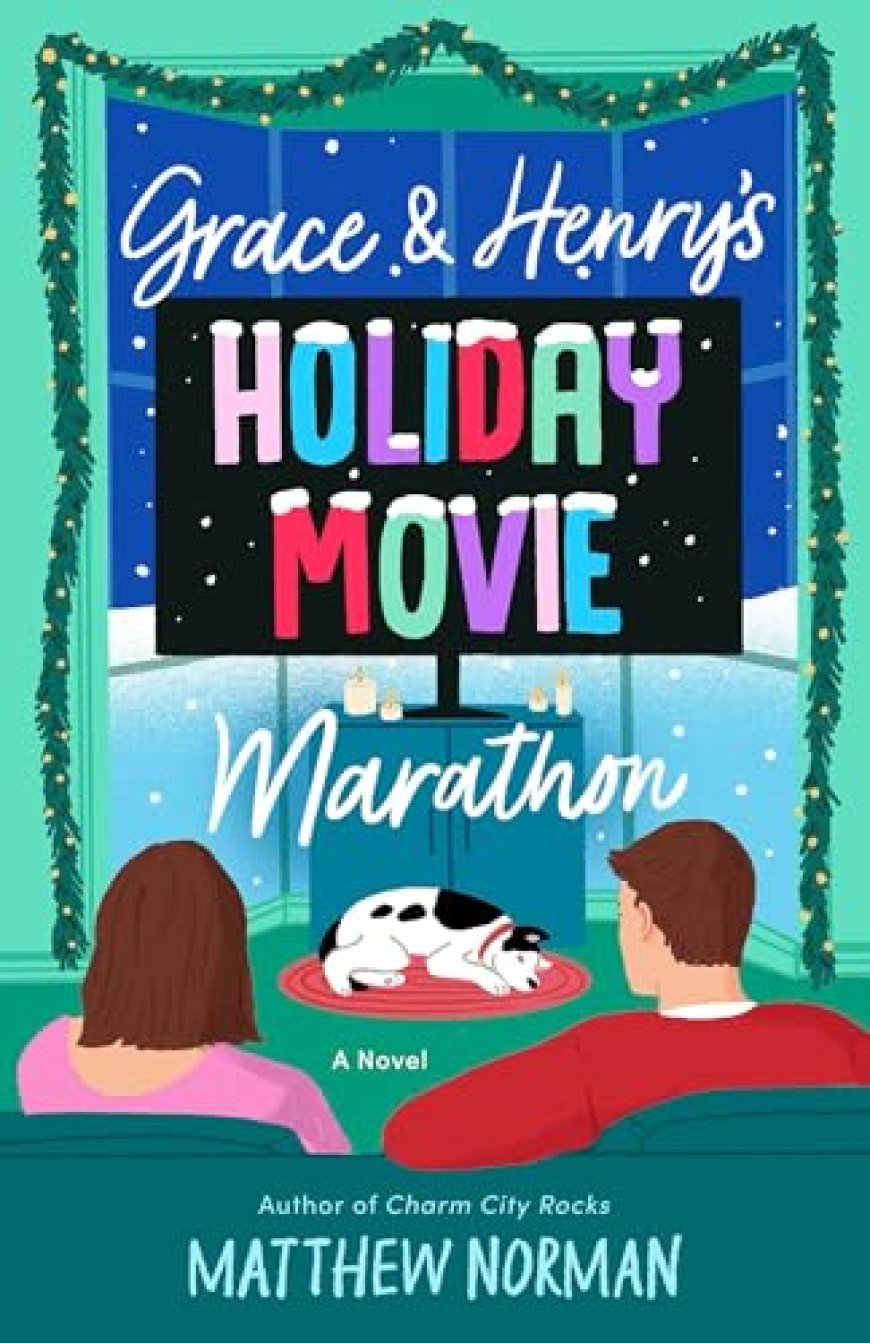 [PDF] Grace & Henry's Holiday Movie Marathon by Matthew Norman Free Download