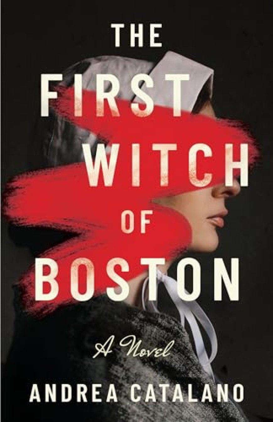 [PDF] The First Witch of Boston by Andrea Catalano Free Download