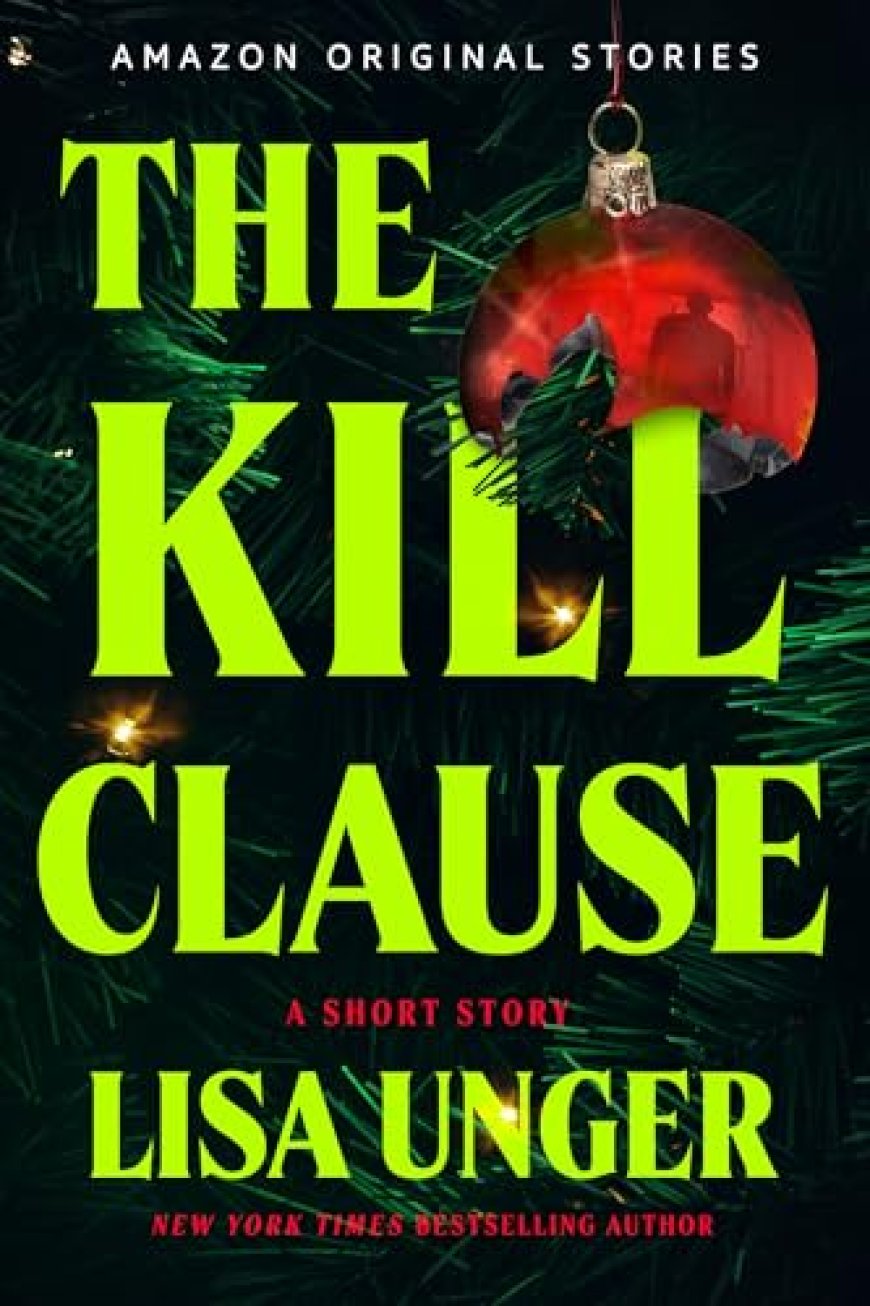[PDF] The Kill Clause by Lisa Unger Free Download