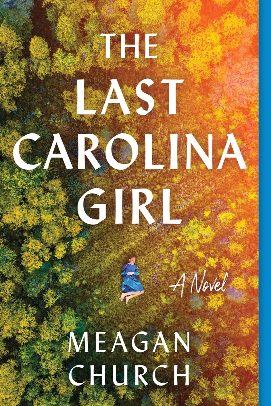 [PDF] The Last Carolina Girl by Meagan Church Free Download