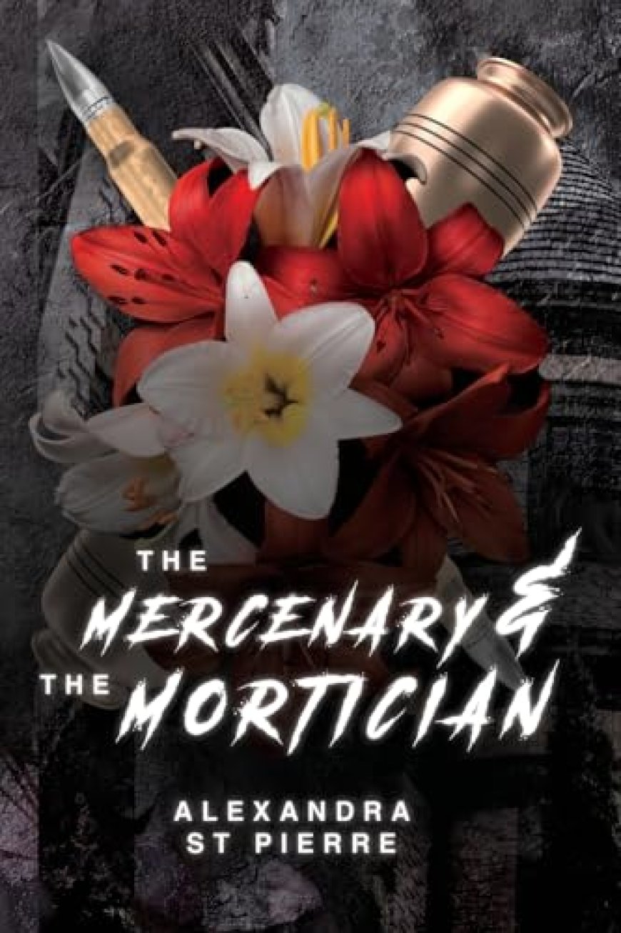 [PDF] The Silent Hollow #1 The Mercenary and the Mortician by Alexandra St. Pierre