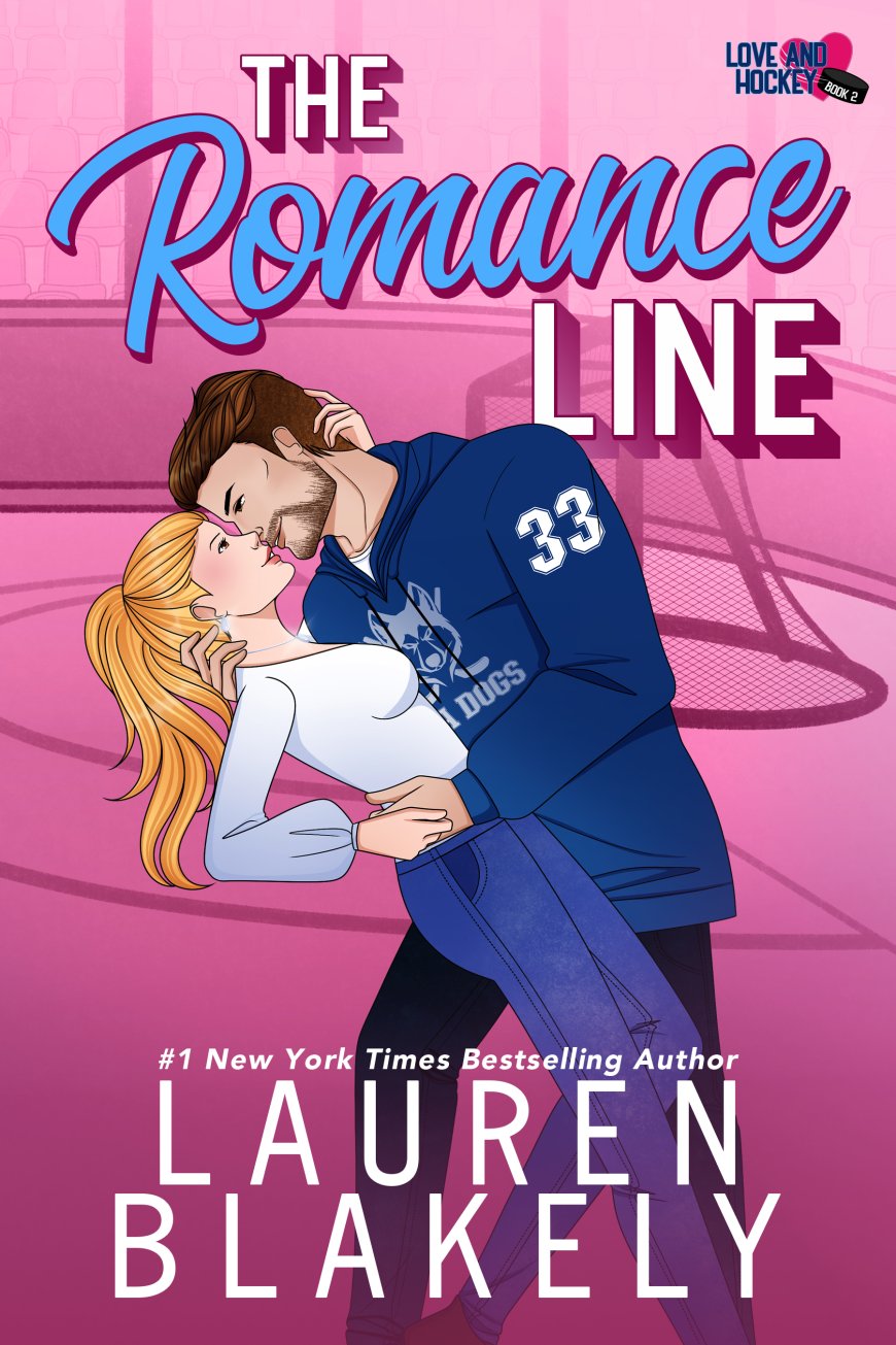 [PDF] Love and Hockey #2 The Romance Line by Lauren Blakely