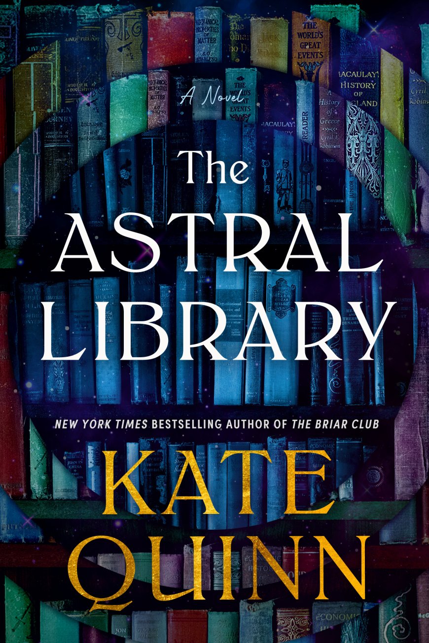 [PDF] The Astral Library by Kate Quinn Free Download