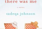 [PDF] And Then There Was Me by Sadeqa Johnson Free Download