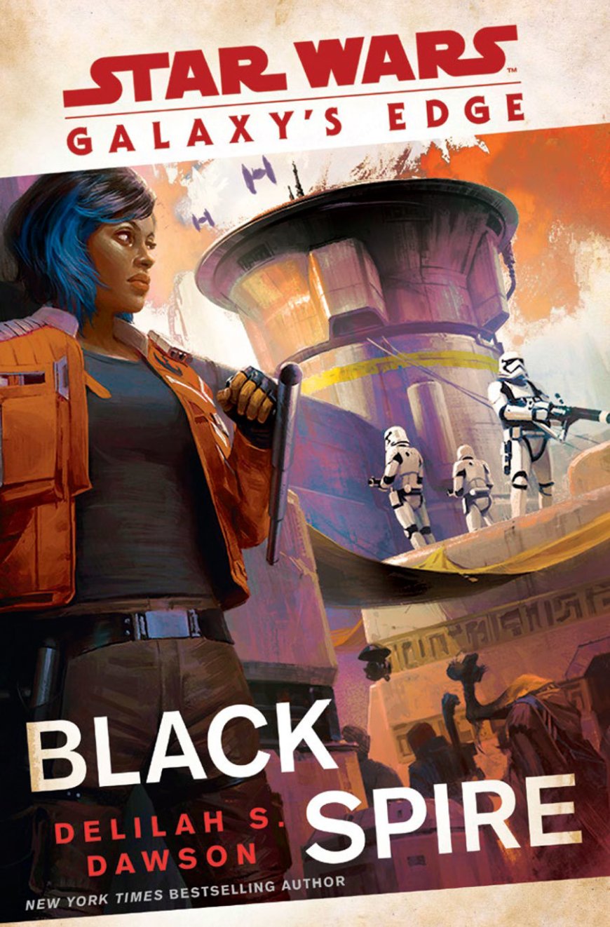 [PDF] Star Wars: Galaxy's Edge #2 Black Spire by Delilah S. Dawson Free Download