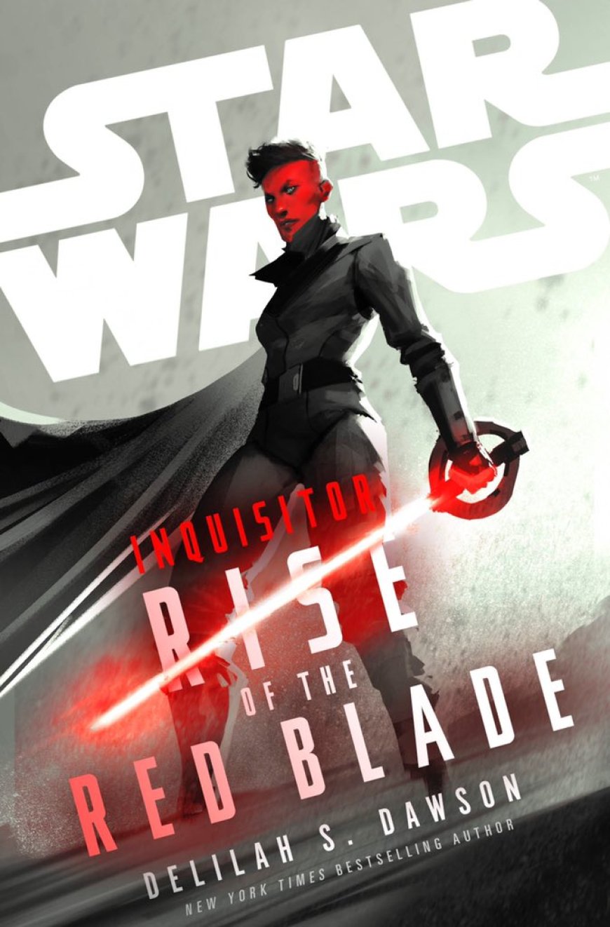 [PDF] Star Wars Inquisitor: Rise of the Red Blade by Delilah S. Dawson
