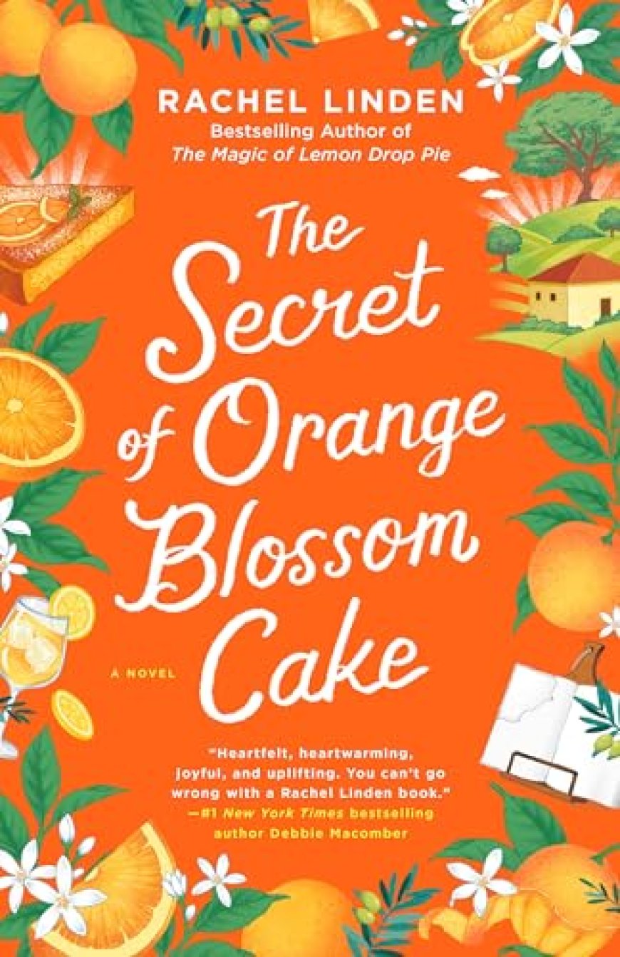 [PDF] The Secret of Orange Blossom Cake by Rachel Linden Free Download