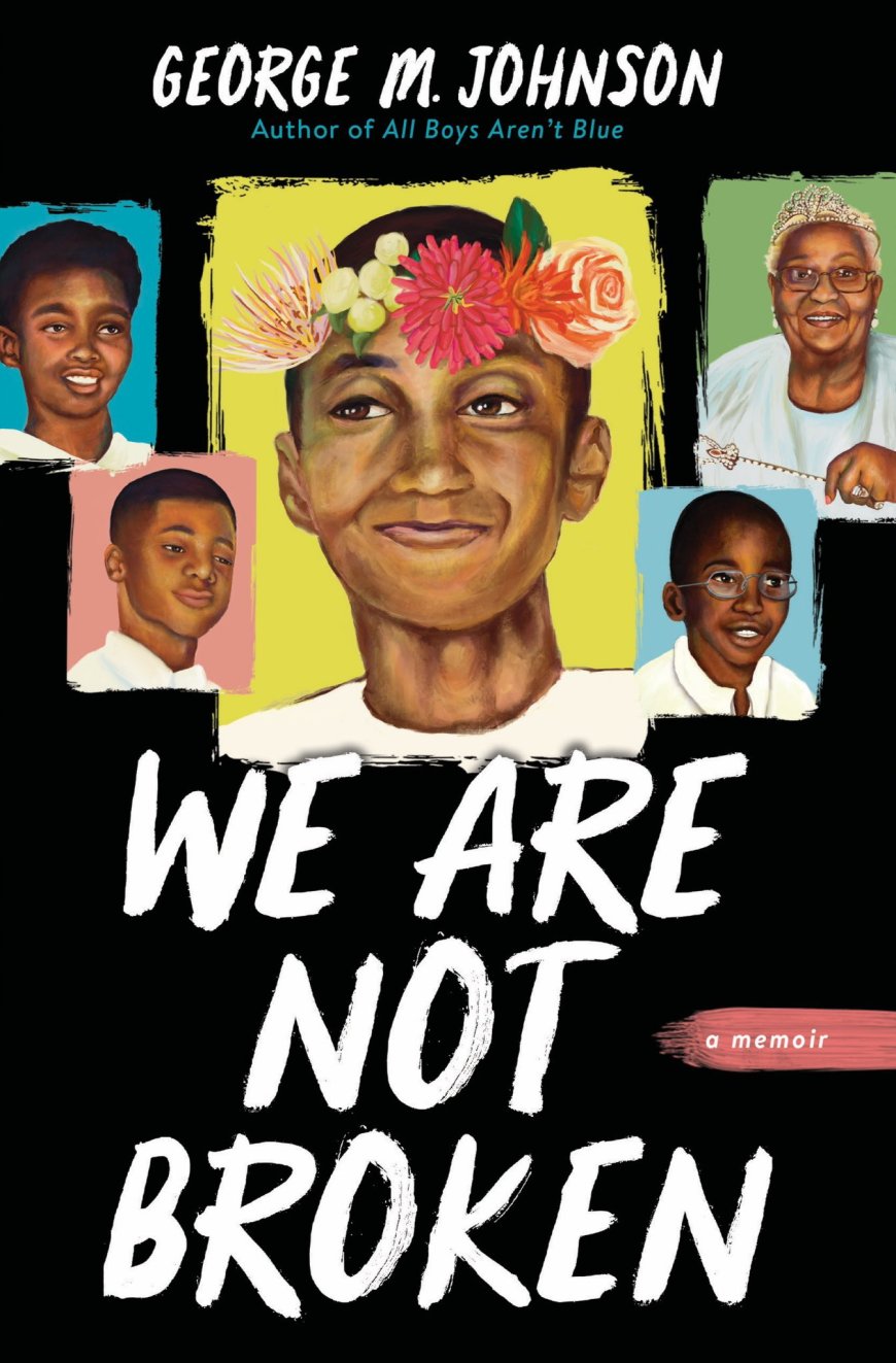 [PDF] We Are Not Broken by George M. Johnson Free Download