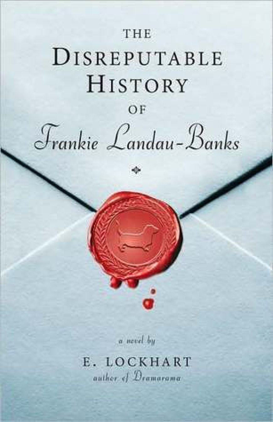 [PDF] The Disreputable History of Frankie Landau-Banks by E. Lockhart
