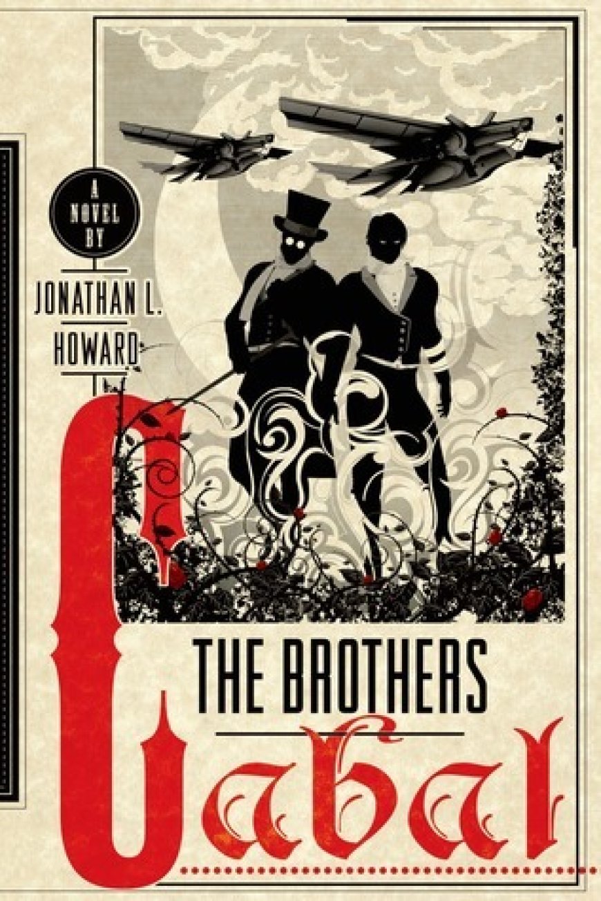 [PDF] Johannes Cabal #4 The Brothers Cabal by Jonathan L. Howard Free Download